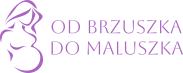 Od brzuszka do maluszka